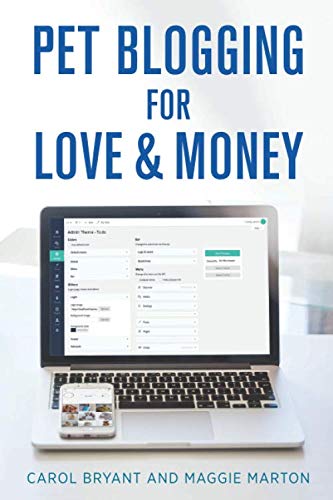 Algopix Similar Product 8 - Pet Blogging for Love and Money