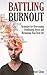 Algopix Similar Product 10 - Battling Burnout Strategies for