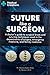 Algopix Similar Product 13 - Suture like a Surgeon A Doctors Guide