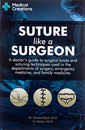Algopix Similar Product 2 - Suture like a Surgeon A Doctors Guide