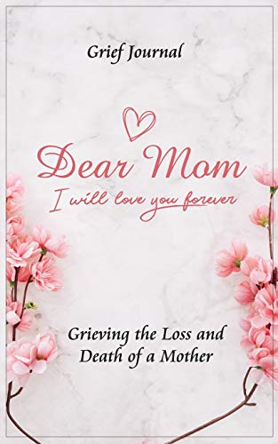 Algopix Similar Product 4 - Dear Mom Will Love You Forever Grief