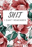 Algopix Similar Product 18 - Shit I Cant Remember Daily Notes