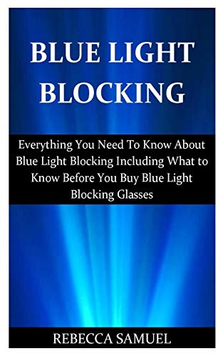 Algopix Similar Product 19 - Blue Light Blocking Everything You