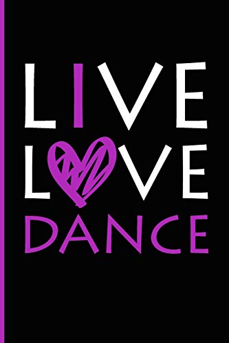 Algopix Similar Product 20 - Live Love Dance Ballet Journal 