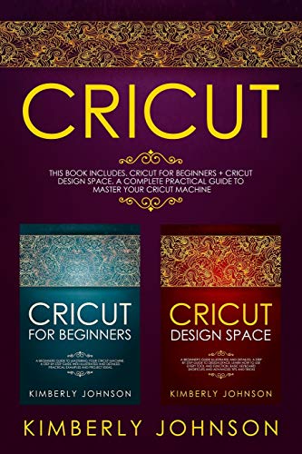 Algopix Similar Product 8 - Cricut 2 BOOKS IN 1 Cricut for