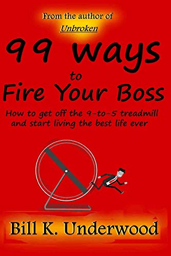 Algopix Similar Product 16 - 99 Ways to Fire Your Boss How to get