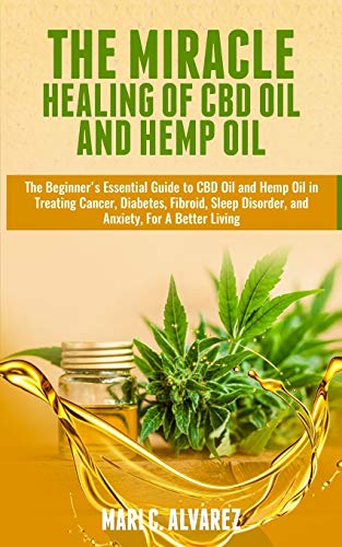 Algopix Similar Product 11 - The Miracle Healing of CBD Oil and Hemp