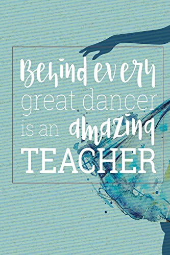 Algopix Similar Product 17 - Behind Every Great Dancer Is an Amazing