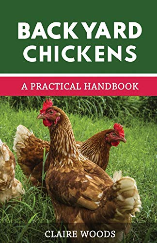 Algopix Similar Product 3 - Backyard Chickens A Practical Handbook