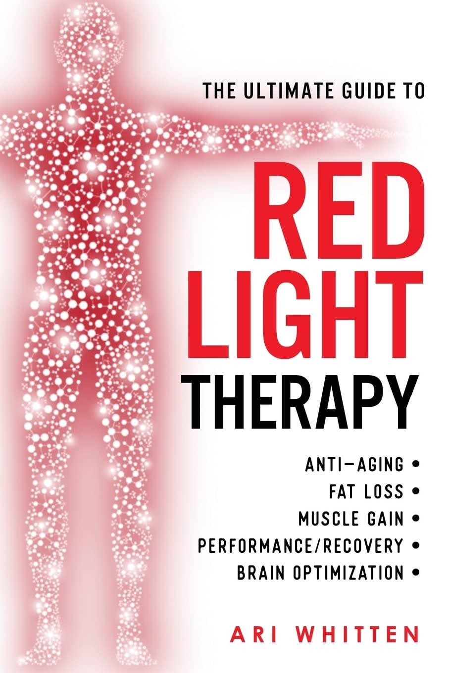 Algopix Similar Product 6 - The Ultimate Guide To Red Light