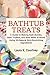 Algopix Similar Product 4 - Bathtub Treats A Guide to Making Bath