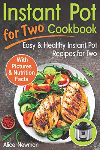 Algopix Similar Product 17 - Instant Pot for Two Cookbook Easy and