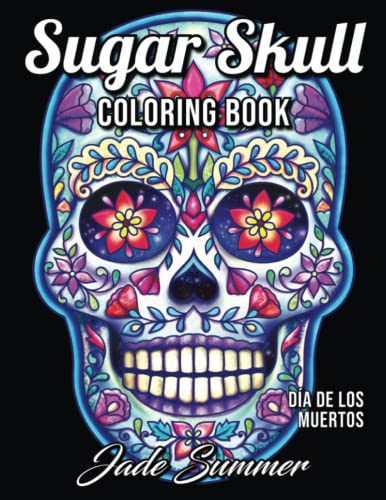 Algopix Similar Product 7 - Sugar Skull Coloring Book A Day of the