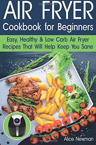 Algopix Similar Product 7 - Air Fryer Cookbook for Beginners Easy