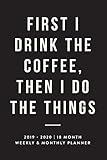 Algopix Similar Product 15 - First I Drink The Coffee Then I Do The