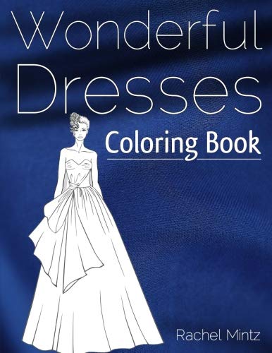 Algopix Similar Product 5 - Wonderful Dresses  Coloring Book