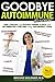Algopix Similar Product 10 - Goodbye Autoimmune Disease How to