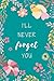 Algopix Similar Product 13 - Ill Never Forget You 6x9 Internet