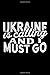 Algopix Similar Product 9 - Ukraine Is Calling And I Must Go A
