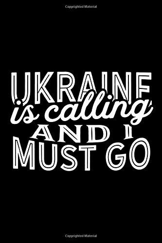 Algopix Similar Product 17 - Ukraine Is Calling And I Must Go A