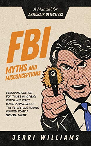 Algopix Similar Product 6 - FBI Myths and Misconceptions A Manual