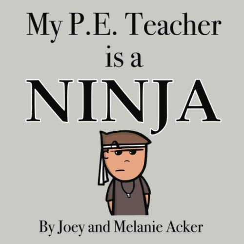 Algopix Similar Product 13 - My PE Teacher is a Ninja The Wonder