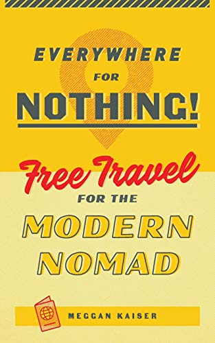 Algopix Similar Product 6 - Everywhere for Nothing Free Travel for