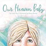 Algopix Similar Product 5 - Our Heaven Baby a book on miscarriage