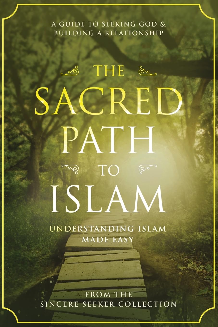 Algopix Similar Product 3 - The Sacred Path to Islam A Guide to
