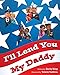 Algopix Similar Product 12 - Ill Lend You My Daddy A Deployment
