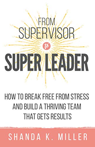 Algopix Similar Product 8 - From Supervisor to Super Leader How to