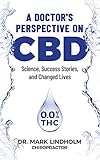 Algopix Similar Product 16 - A Doctors Perspective on CBD Oil