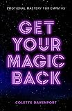 Algopix Similar Product 11 - Get Your Magic Back Emotional Mastery