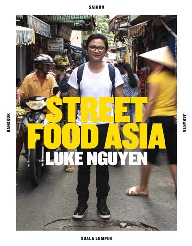 Algopix Similar Product 7 - Luke Nguyens Street Food Asia Saigon