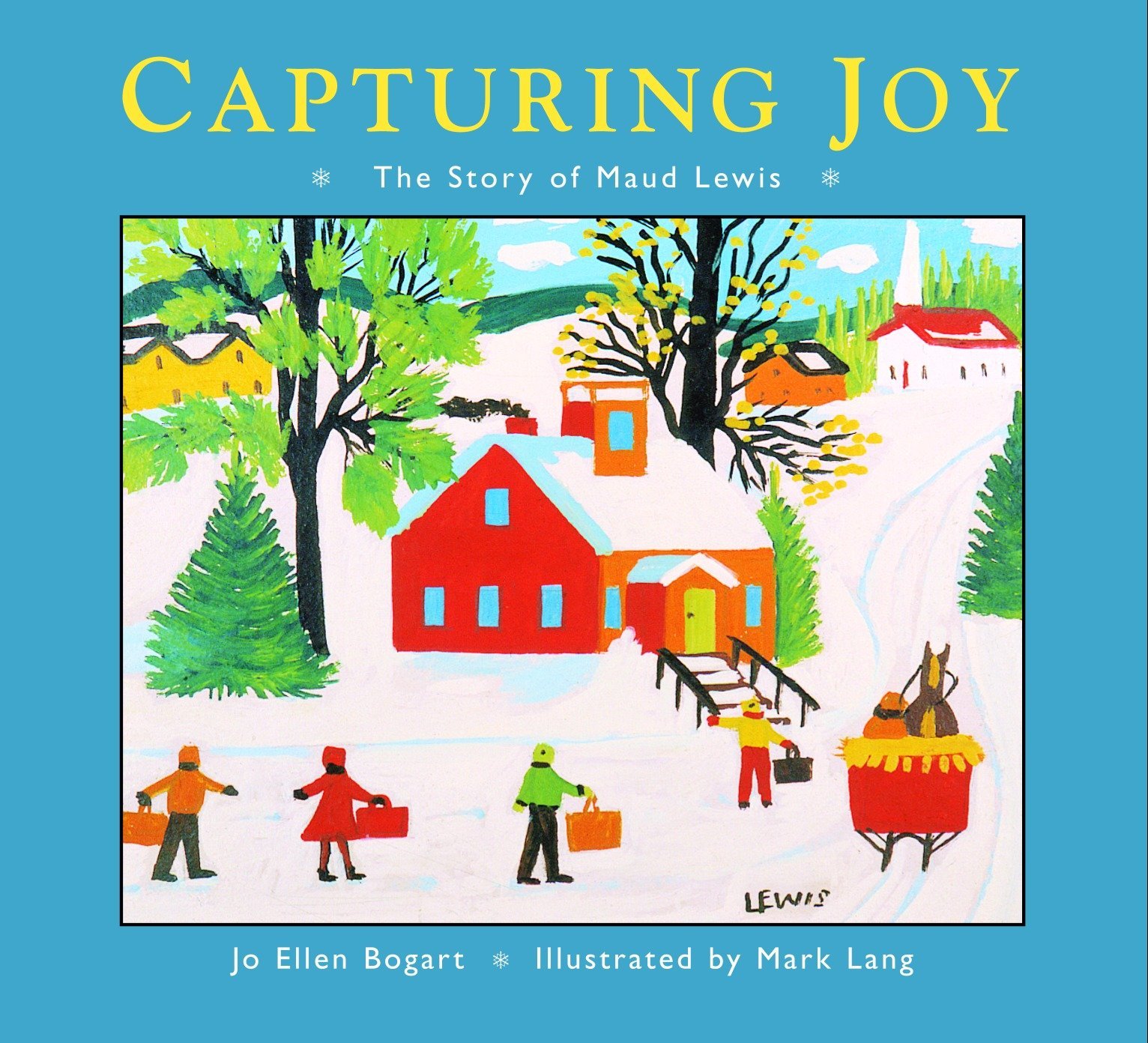 Algopix Similar Product 12 - Capturing Joy: The Story of Maud Lewis