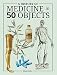 Algopix Similar Product 9 - A History of Medicine in 50 Objects