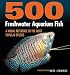 Algopix Similar Product 8 - 500 Freshwater Aquarium Fish A Visual