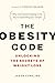 Algopix Similar Product 10 - The Obesity Code  Unlocking the