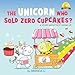 Algopix Similar Product 3 - The Unicorn Who Sold Zero Cupcakes Ted