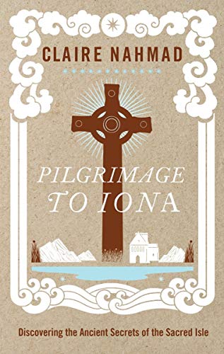 Algopix Similar Product 6 - Pilgrimage to Iona Discovering the