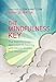Algopix Similar Product 9 - The Mindfulness Key The Breakthrough