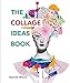Algopix Similar Product 5 - The Collage Ideas Book
