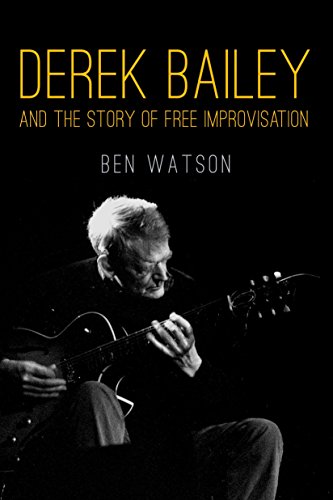 Algopix Similar Product 16 - Derek Bailey and the Story of Free