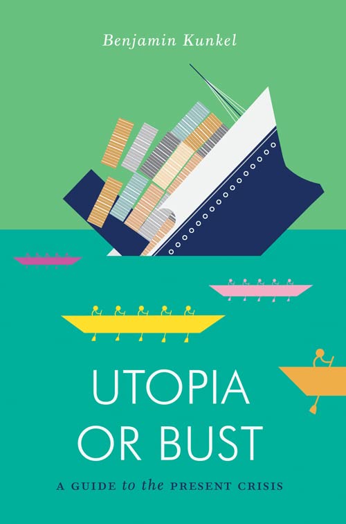Algopix Similar Product 6 - Utopia or Bust A Guide to the Present