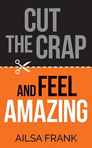 Algopix Similar Product 2 - Cut the Crap and Feel Amazing