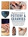 Algopix Similar Product 3 - Beginners Guide to Pottery and