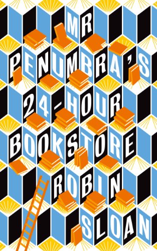 Algopix Similar Product 19 - Mr Penumbra's 24-hour Bookstore