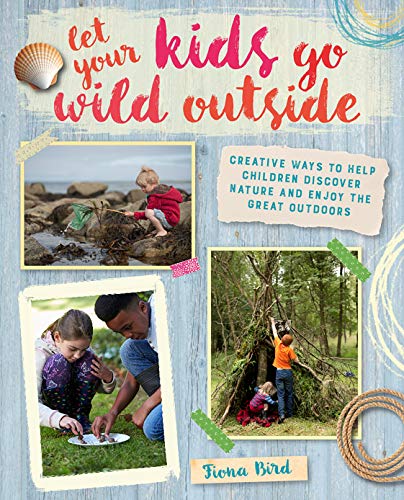 Algopix Similar Product 5 - Let Your Kids Go Wild Outside