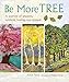 Algopix Similar Product 13 - Be More Tree A journey of wisdom