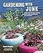 Algopix Similar Product 13 - Gardening with Junk Simple and